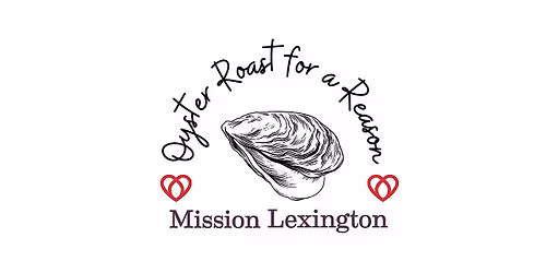 Mission Lexington's Oyster Roast for a Reason 2025