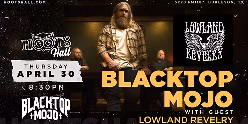 Blacktop Mojo with special guest Lowland Revelry LIVE @HootsHall