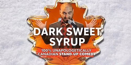 Stuttgart - Dark Sweet Syrup - Stand Up Comedy Show in English