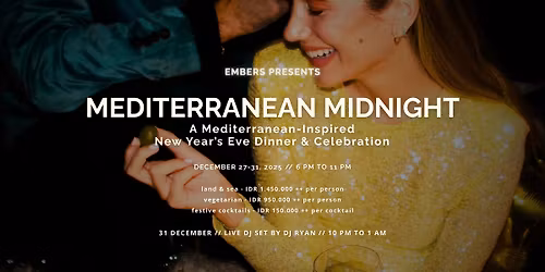 MEDITERRANEAN MIDNIGHT: A Mediterranean Inspired Festive Feast and New Year\u2019s Eve Celebration