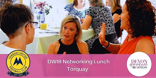 DWIB Networking Lunch - Torquay FC
