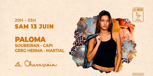 Paloma - 13.06.26 - Le Patio de La Churascaia