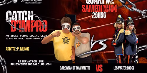 Quart #2 : Dardman et Fowlette VS Les Water Loose