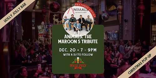Animals, The Maroon 5 Tribute | Live in the Holly Jolly Bar