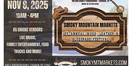 Smoky Mountain Markets Wood, Leather & Bluegrass Festival