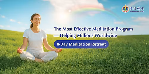 The Most Effective Meditation Retreat -8-Day Health & Happiness Retreat