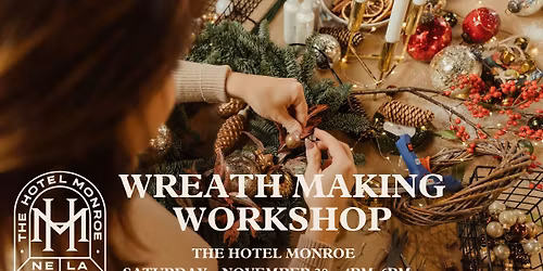 Holiday Wreath Making Workshop at Hotel Monroe