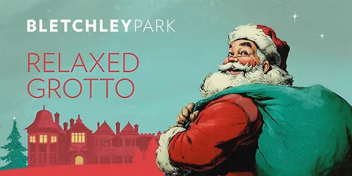 Bletchley Park - Relaxed Christmas Grotto Experience