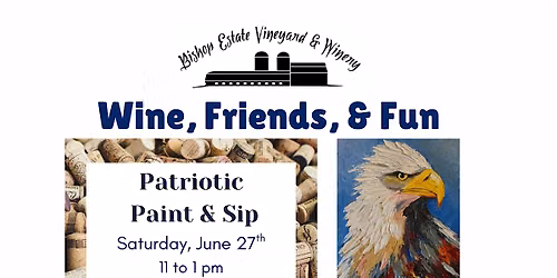 Wine, Friends, & Fun: Patriotic Paint 'N Sip
