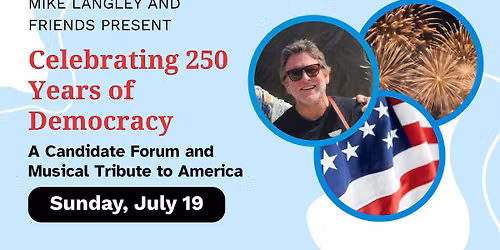 Candidate Forum and Musical Celebration of Democracy