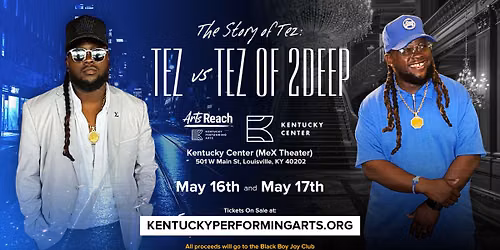 The Story of Tez: Tez vs Tez of 2Deep