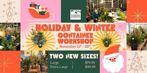Holiday & Winter Container Workshop at Colonial Gardens