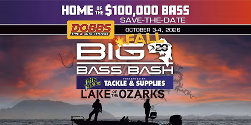 2026 Dobbs Tire & Auto Centers Fall Big Bass Bash at Lake of the Ozarks, presented by Fitz Fishing