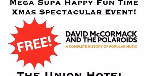 DAVO\u2019s MEGA SUPA HAPPY FUN TIME XMAS SPECTACULAR EVENT!