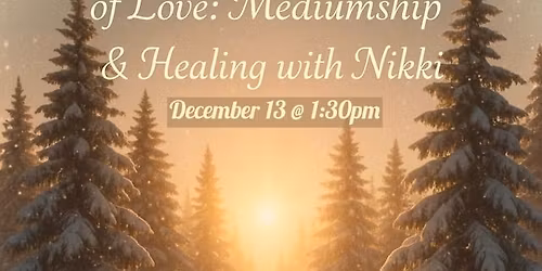 A Christmas Gathering of Love: Mediumship & Healing with Nikki Lawrence