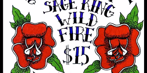 Venue: Sage King I Bag Lady I Wildfire