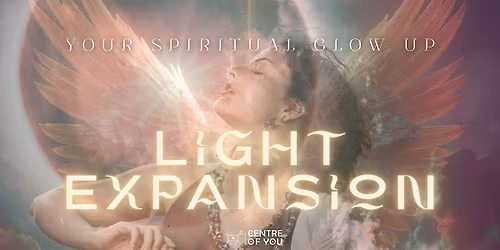 Light Expansion: Your Spiritual Glow Up.