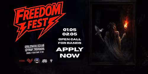 FREEDOM FEST \/\/ 1-2.05.2026 \/\/ OPEN CALL @ OLD SKULLS