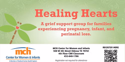 Healing Hearts - Grief Support Group for Families Experiencing Pregnancy, Infant, and Perinatal Loss