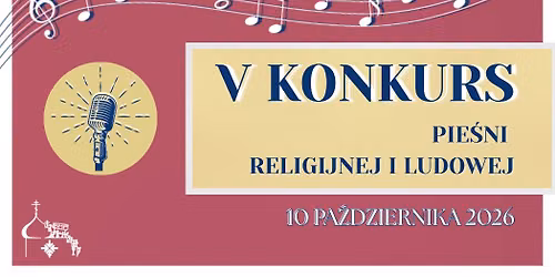 V Konkurs Pie\u015bni Religijnej i Ludowej
