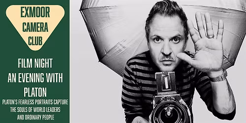Exmoor Camera Club : Film Night \u2013 Platon: Capturing Power & Personality
