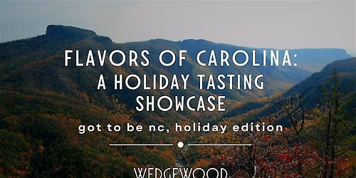 Flavors of Carolina: A Holiday Showcase of Makers, Artisans & Ingredients