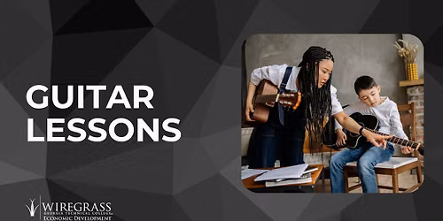 Wiregrass Tech: Guitar Lessons for students ages 11 - 16
