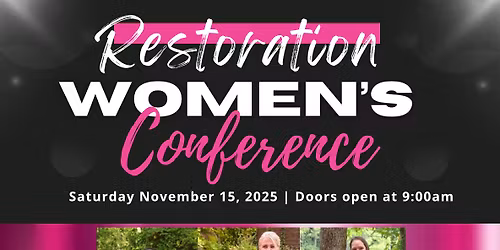 \ud83c\udf38\u2728 RESTORATION WOMEN\u2019S CONFERENCE \u2728\ud83c\udf38