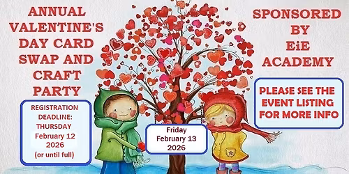 Annual Valentine\u2019s Day Card Swap\/Craft Party Potluck~Sponsored by EiE