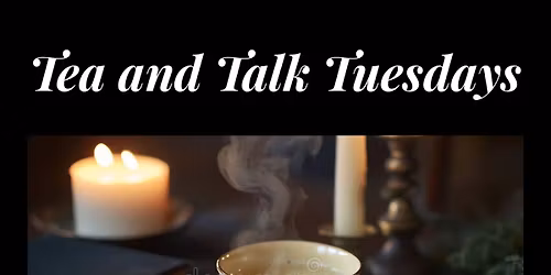 Tea and Talk with Tasha - Healing Through Art: A Gentle Journey with Grief.