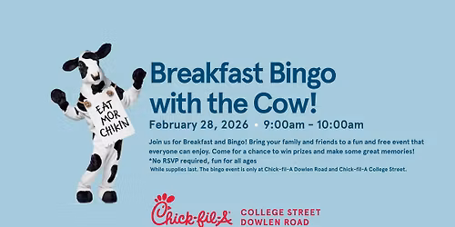 Chick-fil-A College Street: Bingo Breakfast with the Cow!