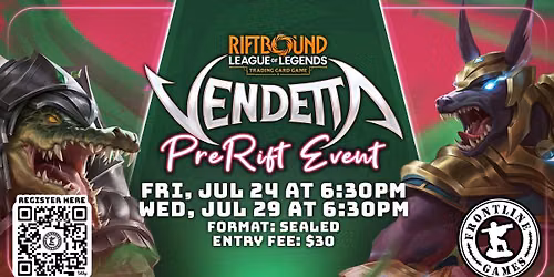 Riftbound: Vendetta Pre-rift Event | Wednesday, Jul 29 at 6:30PM