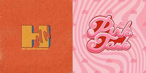 HET NIEUWE NORMAAL + Pink Tank @ Giraf Gent