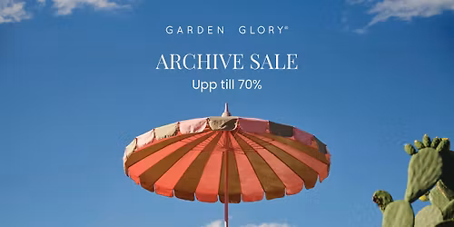Archive Sale a la Garden Glory