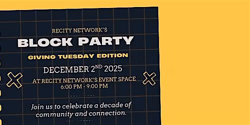 ReCity Network Block Party\u2014Giving Tuesday Edition