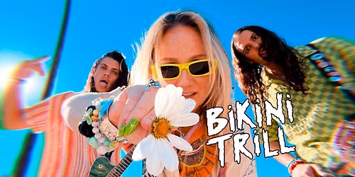 Bikini Trill - Saturday July 25th - Animas City Theatre