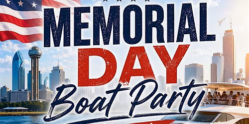 Dr. Tay G\u2019s Memorial Day Yacht Experience: Dallas Summer Takeover