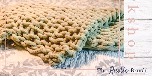 Chunky Knit Blanket Workshop