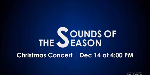 Sounds of the Season Christmas Concert