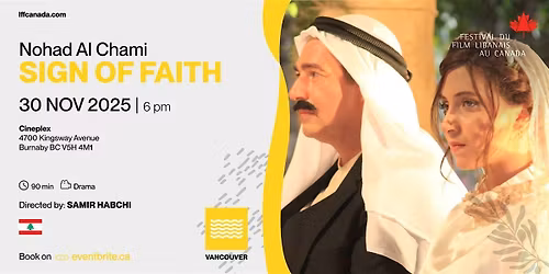 Vancouver - Nohad Al Chami: A Sign of Faith - LFFC