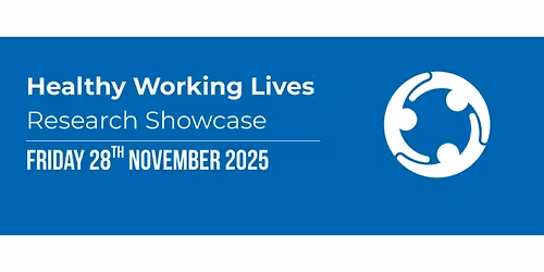 Healthy Working Lives Research Showcase