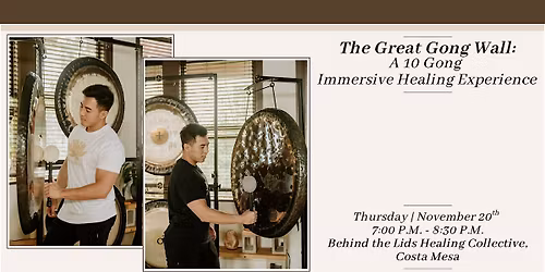 The Great Gong Wall: A 10 Gong Immersive Healing Experience (Costa Mesa)