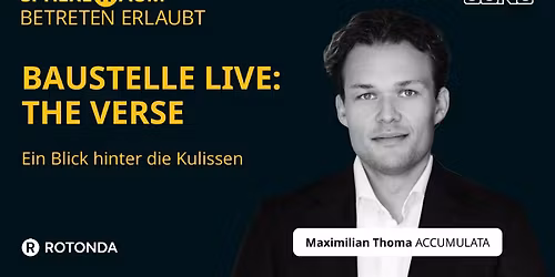 SphereRaum Betreten erlaubt \u2013 THE VERSE: Baustelle hautnah erleben