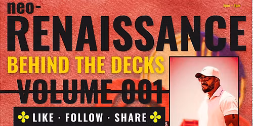 neo-Renaissance vol. 001| Behind the Decks