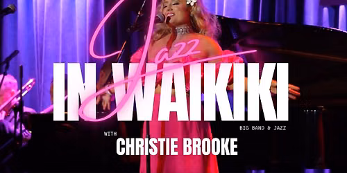 Christie Brooke - Tropical Nights Waikiki at Blue Note Hawaii