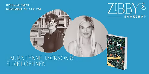Author Event! Laura Lynne Jackson & Elise Loehnen