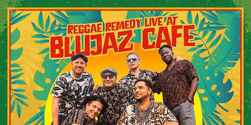 Reggae Remedy live at Blu Jaz Cafe