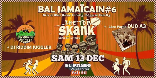 🎷 Bal Jamaïcain #6 – The Top Skank 🎺