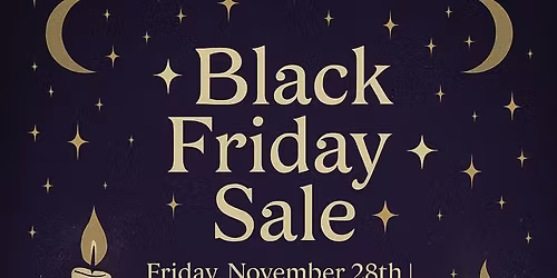 \ud83d\udda4\ud83c\udf19 Black Friday Magick at Mary\u2019s Curious Goods! \ud83c\udf19\ud83d\udda4