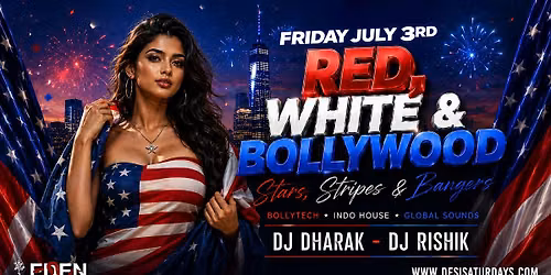 Red, White & Bollywood: The Bollywood Rave @ Eden Garden